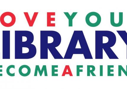 "Love your library" "Become a Friend"