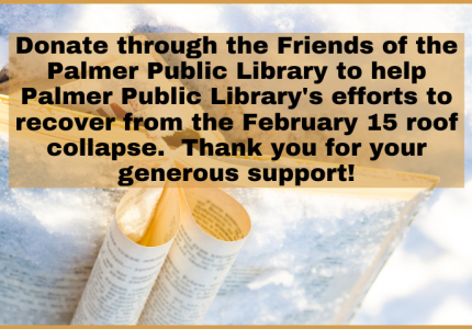 "Donate through the Friends of the Palmer Public Library"
